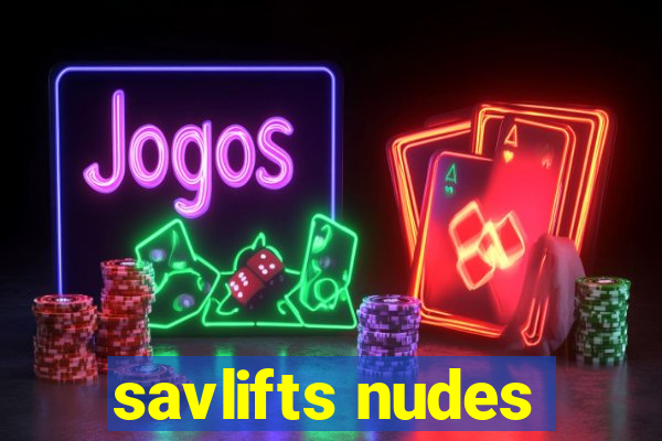 savlifts nudes